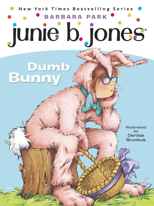 Title details for Dumb Bunny by Barbara Park - Available